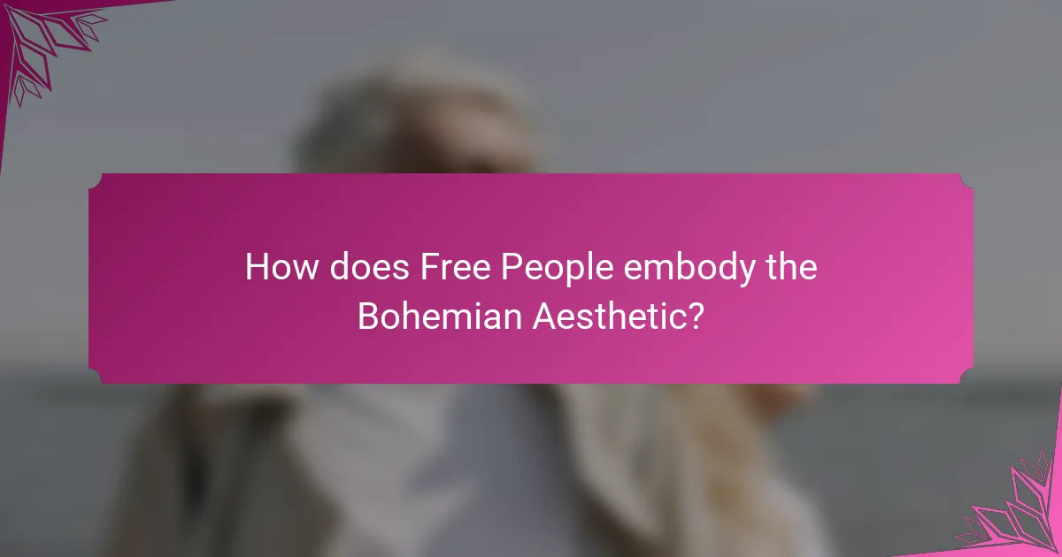 How does Free People embody the Bohemian Aesthetic?