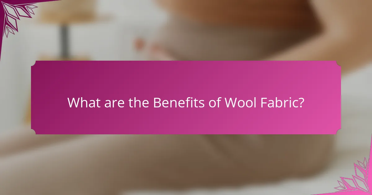 What are the Benefits of Wool Fabric?