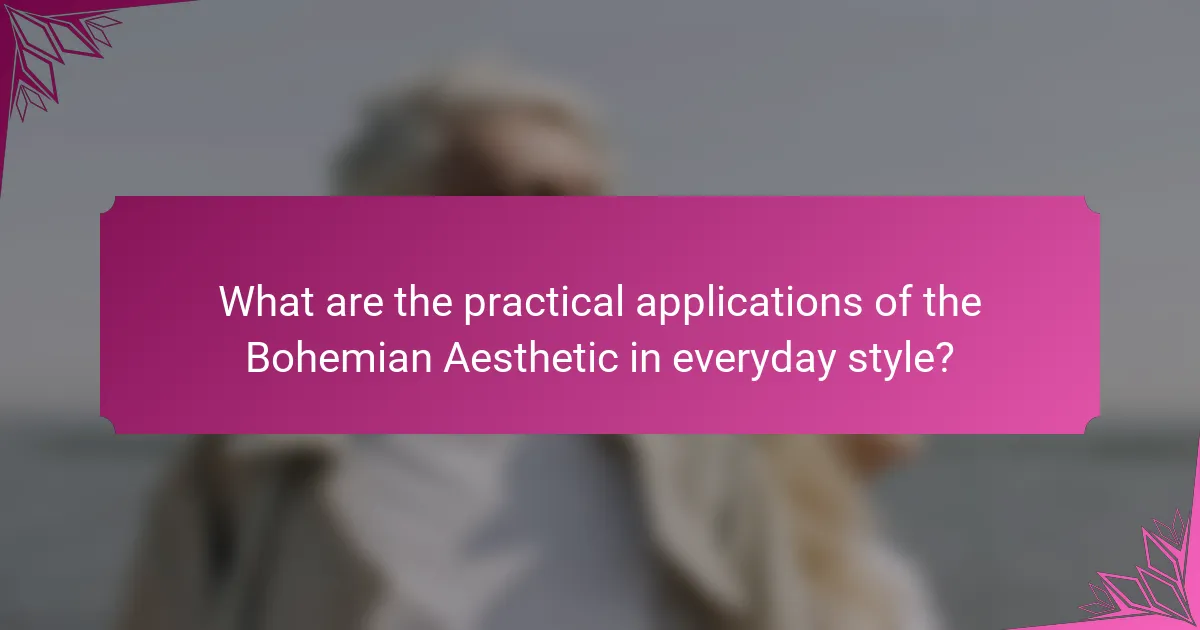 What are the practical applications of the Bohemian Aesthetic in everyday style?