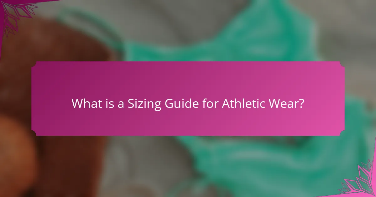 What is a Sizing Guide for Athletic Wear?