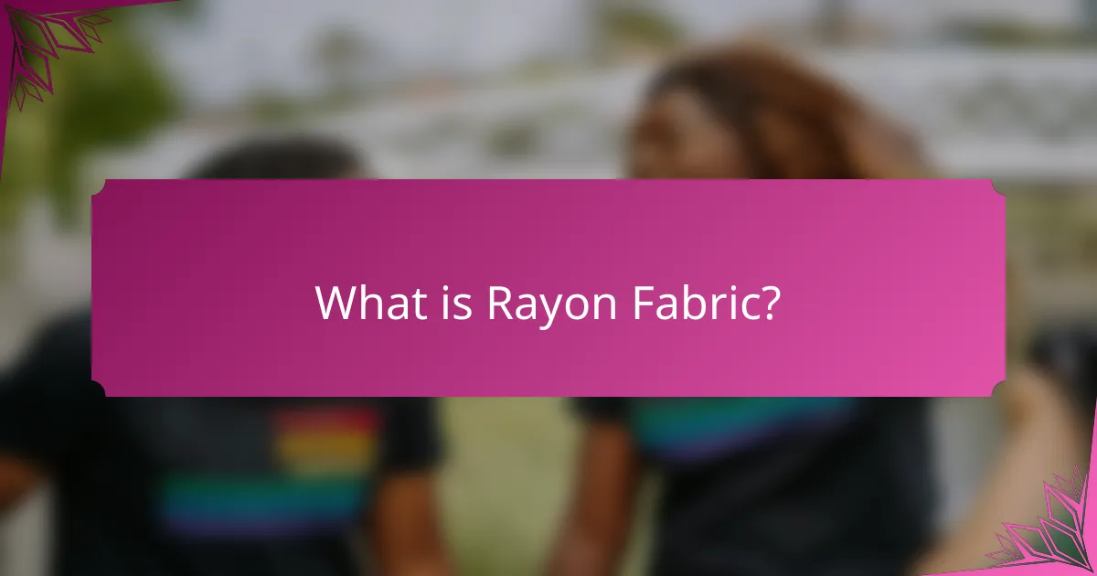 What is Rayon Fabric?
